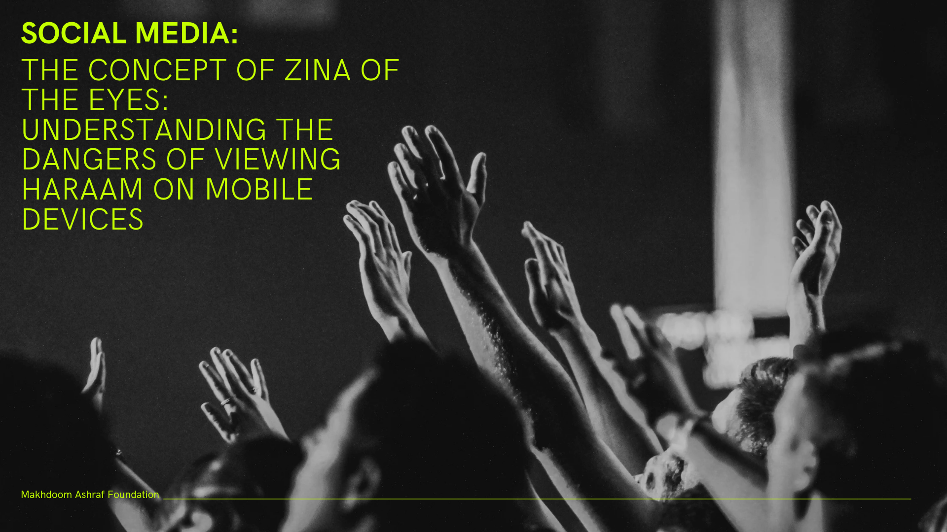 The Concept of Zina of the Eyes: Understanding the Dangers of Viewing Haraam on Mobile Devices